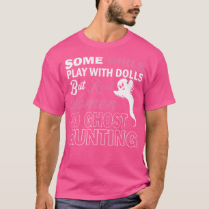 Camiseta Algumas Garotas Jogam Com Bonecas Mas Mulheres Rea