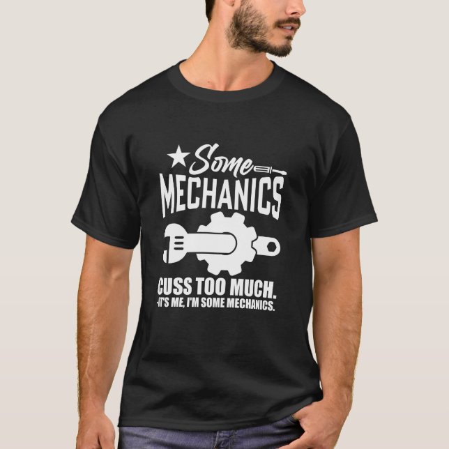 CAMISETA ALGUMAS MECÂNICAS CAUSAM MUITO QUE SOU EU, SOU UM  (Frente)