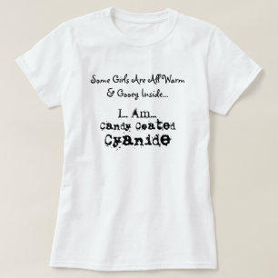 Camiseta Algumas meninas são mornas & pegajosos…