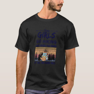 Camiseta Algumas Mulheres Vão Hiking & Bebem Vintage Hiking