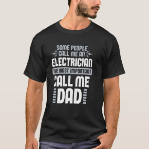 Camiseta Algumas Pessoas Me Chamam de Eletricista Mais Impo