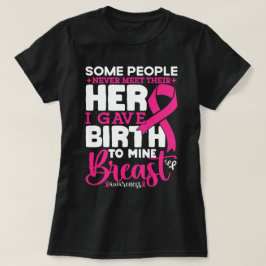 Camiseta Algumas Pessoas Nunca Conseguem Conhecer O Seu Her
