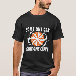 Camiseta Algumas Pessoas Podem Não Poder Navegar Com Compet