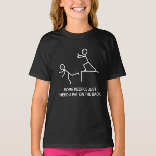 Camiseta Algumas Pessoas Precisam Apenas De Um Tapinha Nas