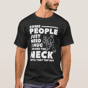 Camiseta Algumas Pessoas Precisam De Um Abraço Ao Redor Do