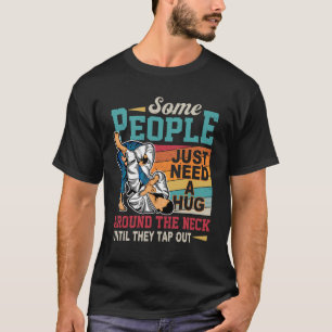 Camiseta Algumas Pessoas Precisam De Um Abraço Jiu Jitsu MM