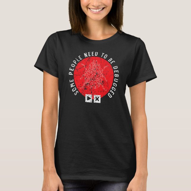 Camiseta Algumas Pessoas Precisam Ser Debugged Information  (Frente)