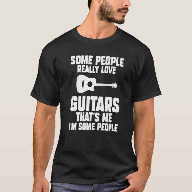 Camiseta Algumas pessoas realmente adoram guitarras Esse so (Frente)