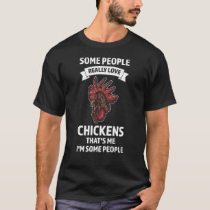 Camiseta algumas pessoas realmente amam a criação de galinh