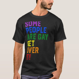 Camiseta Algumas Pessoas são Gay para superar seu orgulho L