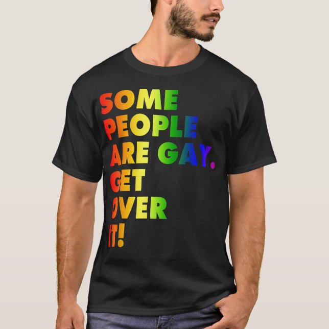 Camiseta Algumas Pessoas São Gays, Aceitem Isto Direitos LG (Frente)