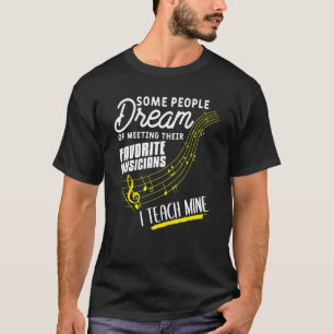 Camiseta Algumas Pessoas Sonham Em Conhecer Seus Músicos Fa