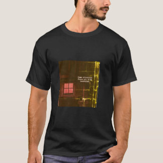 Camiseta algumas situações o forçam a ser impiedoso