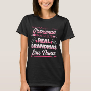 Camiseta Algumas vovó fazem quilhes dança de linha de vovó
