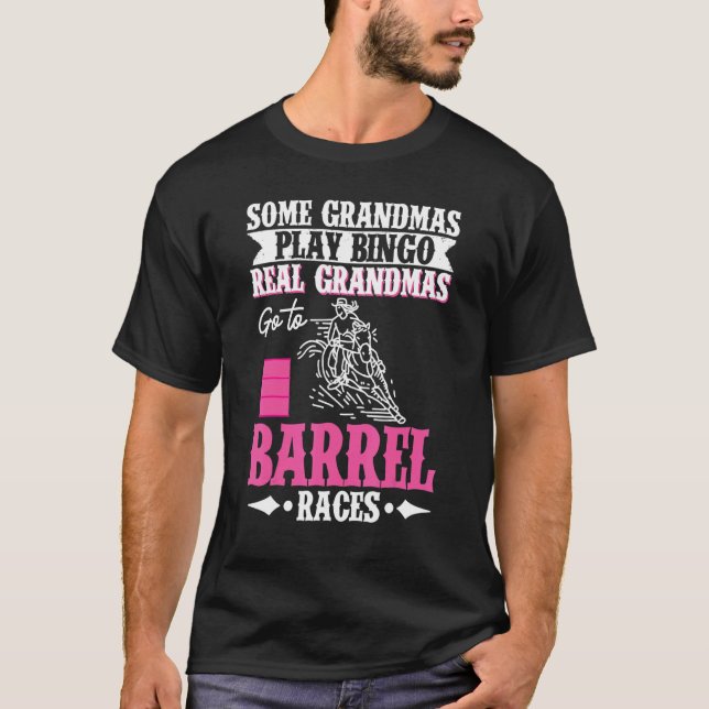 Camiseta Algumas vovós tocam Bingo Barrel Races Barrel Raci (Frente)