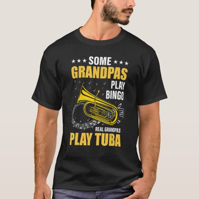Camiseta Alguns avós jogam bingo, avô real jogam tuba (Frente)
