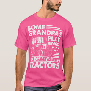 Camiseta Alguns Avôs Jogam Bingo Avôs Legais Dirigem Trator