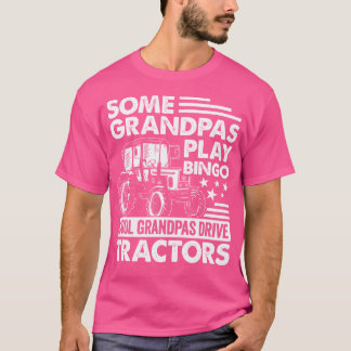 Camiseta Alguns Avôs Jogam Bingo Avôs Legais Dirigem Trator