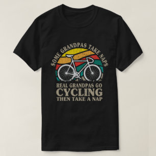 Camiseta Alguns Avós Levam Naps Avô Verdadeiros Vão Ciclar