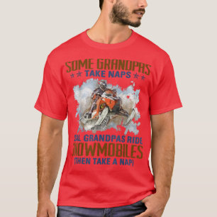 Camiseta Alguns Avós Levam Naps Verdadeiros Andam Sn