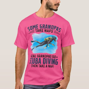 Camiseta Alguns Avós Levam Naps Verdadeiros Vão Scuba Div