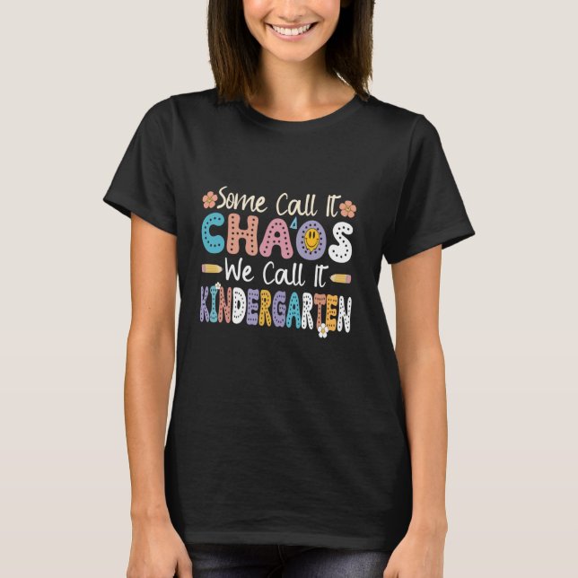 Camiseta Alguns Chamam De Caos Chamamos De Professora Do Ja (Frente)