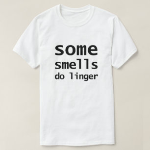 Camiseta Alguns cheiros permanecem anúncio de TV dos anos 7