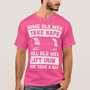 Camiseta Alguns Homens Velhos Tirar Sonecas Homens Velhos R