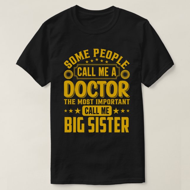 Camiseta Alguns Me Chamam De Irmã Médica. (Frente do Design)