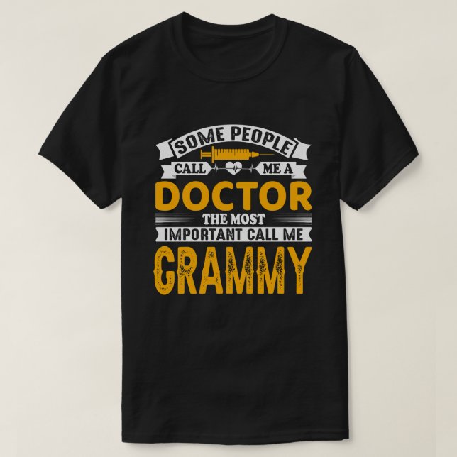 Camiseta Alguns Me Chamam De Médico GRAMMY (Frente do Design)