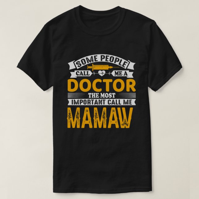 Camiseta Alguns Me Chamam De Médico MAM (Frente do Design)