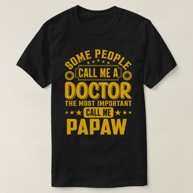 Camiseta Alguns Me Chamam De PAPAI Médico (Frente do Design)