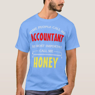 Camiseta Alguns Pessoas Me Chamam De Contador O Mais Import