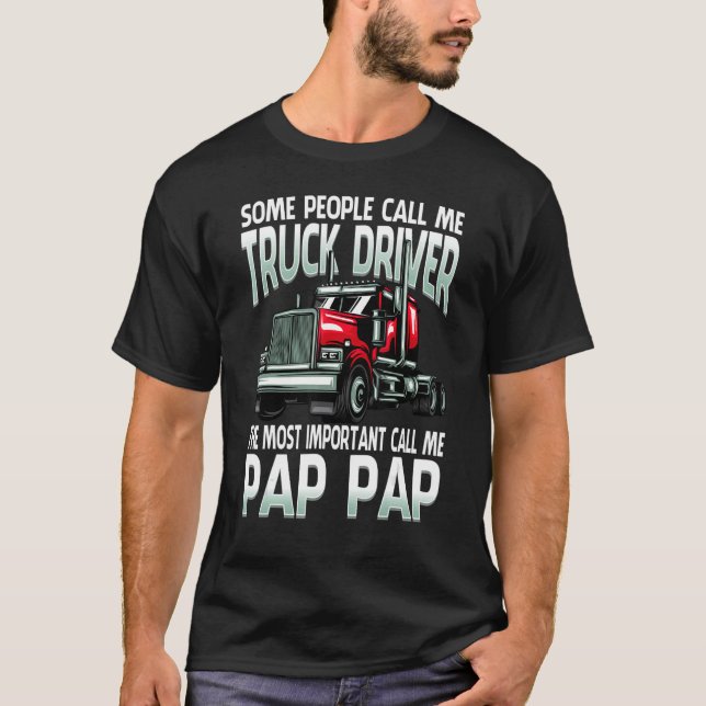 Camiseta Alguns Pessoas Me Chamam De Driver De Caminhão O M (Frente)