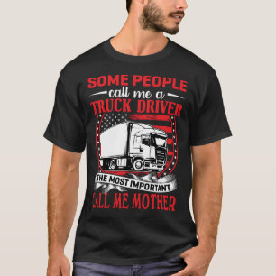 Camiseta Alguns Pessoas Me Chamam De MÃE De Motorista