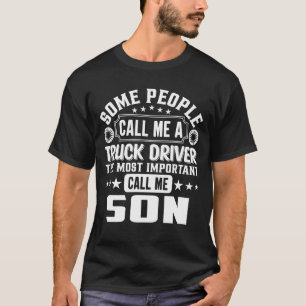 Camiseta Alguns Pessoas Me Chamam De Motorista De Caminhão