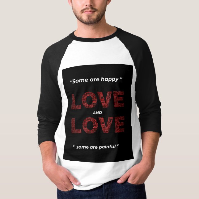 CAMISETA "ALGUNS SÃO AMOR FELIZ E ALGUNS SÃO DOLOROSOS" (Frente)