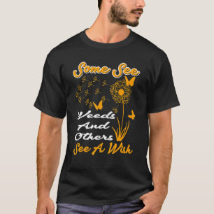 Camiseta Alguns Veem Ervas Daninhas Outros Veem Desejos Jar