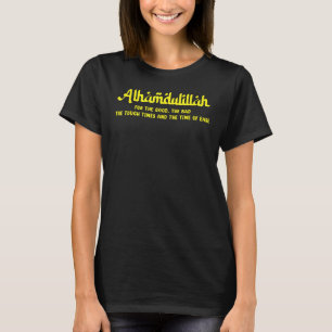 Camiseta Alhamdulillah Por Tudo Islâmico Muçulmano 1