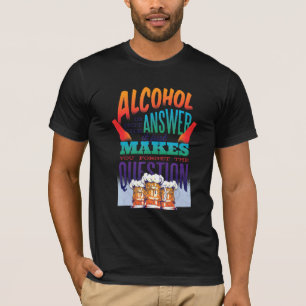 Camiseta Alhocol Não É A Resposta