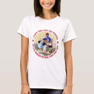 CAMISETA ALICE DIZ EU SOUBE QUE O WHO MIM ERA ESTA MANHÃ