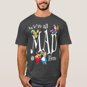Camiseta Alice Louca do Chapéu Todos Loucos Aqui Fãs da Fes