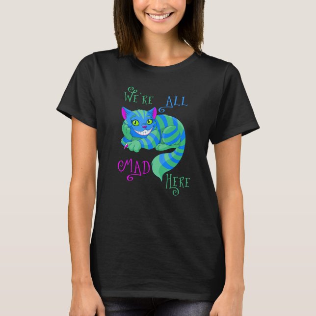 Camiseta Alice no País das Maravilhas Cheshire Cat Somos To (Frente)