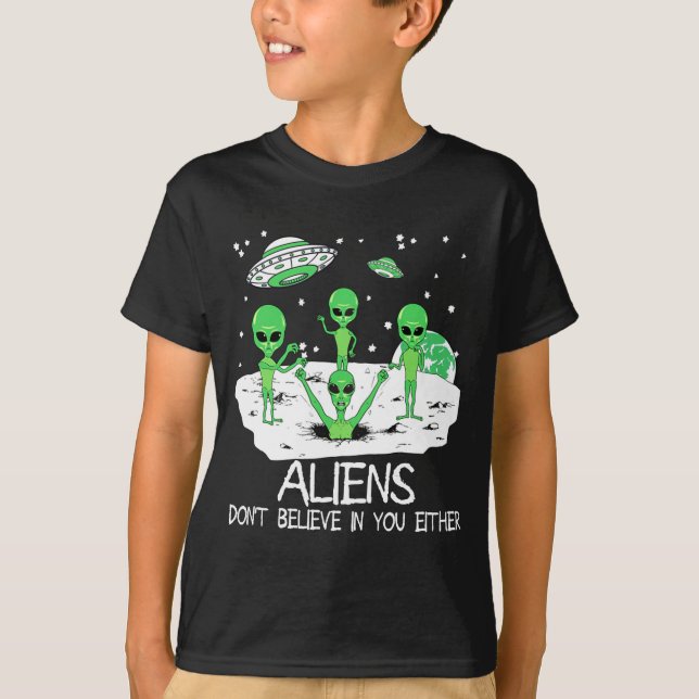 Camiseta Alien Dont Believe In You Either Funny Alien Long  (Frente)