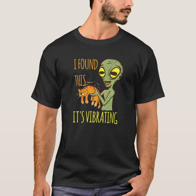 Camiseta Alienígena Com Vibração De Gato, Encontrei Esta Vi (Frente)