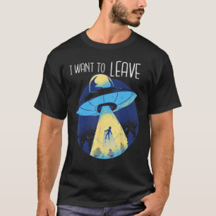 Camiseta Alienígena De Rapto De OVNI Quer Deixar O Planeta
