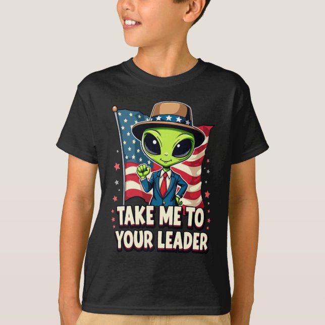 Camiseta Alienígena Engraçada Leva-me ao seu líder Patrióti (Frente)