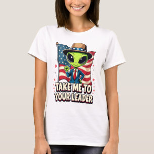 Camiseta Alienígena Engraçada Leva-me ao seu líder Patrióti
