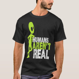 Camiseta Alienígena Humans Arent Real Cute Ufo