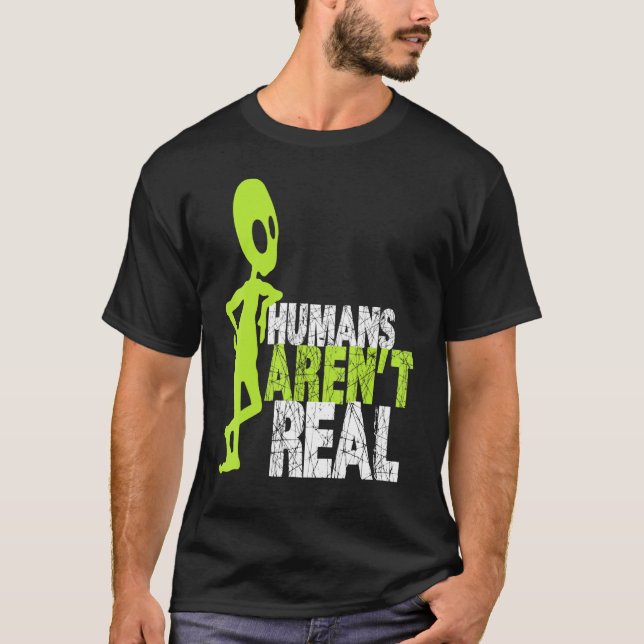 Camiseta Alienígena Humans Arent Real Cute Ufo (Frente)